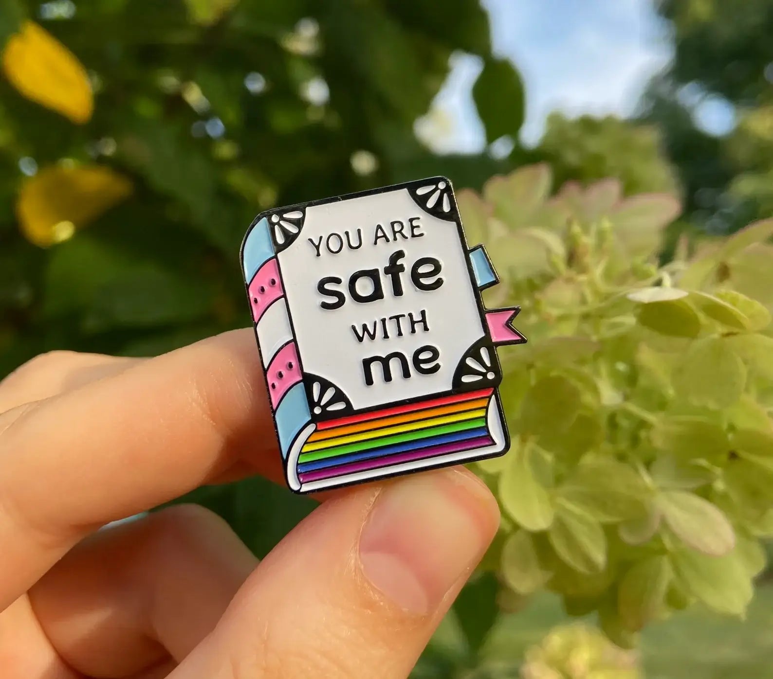 You are safe with me Enamel Pin