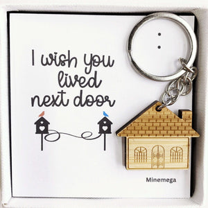 I Wish You Lived Next Door Keychain